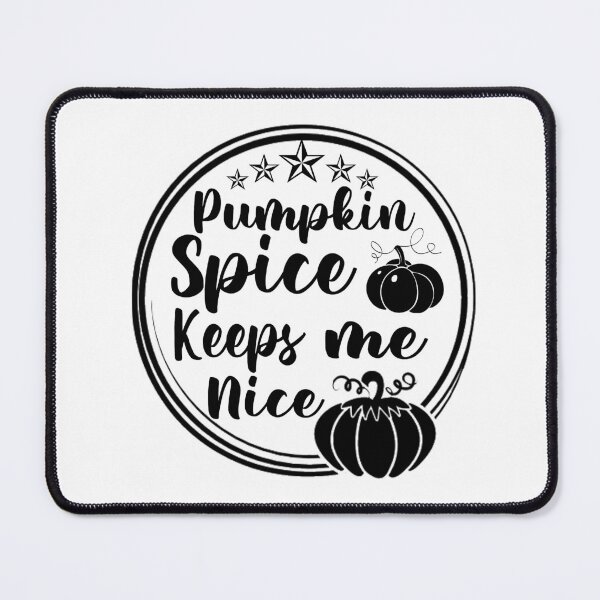 Item preview, Pumpkin Spice Keeps Me Nice designed and sold by ussastore.