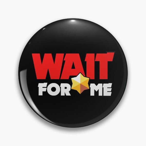 Item preview, Wait for me - Brawl Stars designed and sold by Store-Designify.
