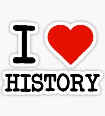 I Love History Sticker