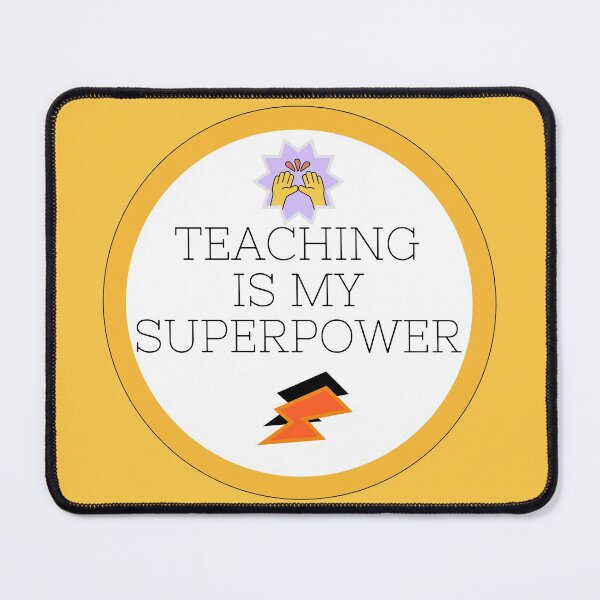 Item preview, Teaching Is My Superpower - Teacher designed and sold by SheetalMourya.