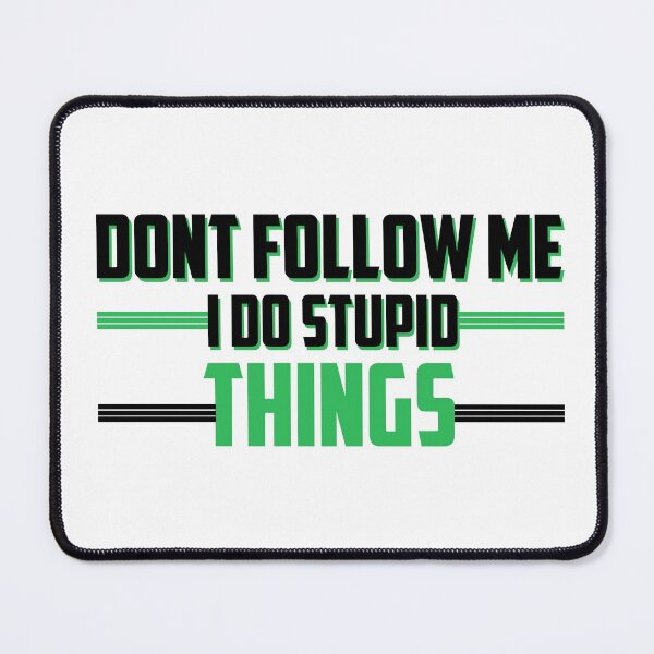 Item preview, Don't Follow Me I Do Stupid Things Motocross designed and sold by ussastore.
