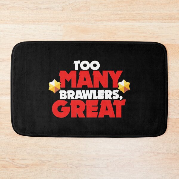 Item preview, Too many brawlers, great - Brawl Stars designed and sold by Store-Designify.