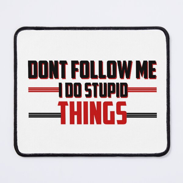 Item preview, Don't Follow Me I Do Stupid Things Motocross designed and sold by ussastore.