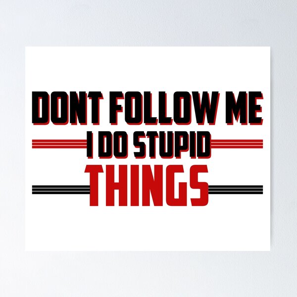 Item preview, Don't Follow Me I Do Stupid Things Motocross designed and sold by ussastore.
