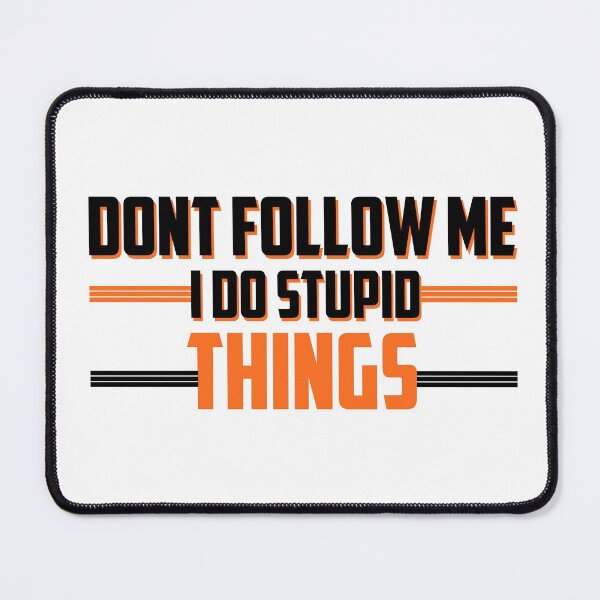 Item preview, Don't Follow Me I Do Stupid Things Motocross designed and sold by ussastore.