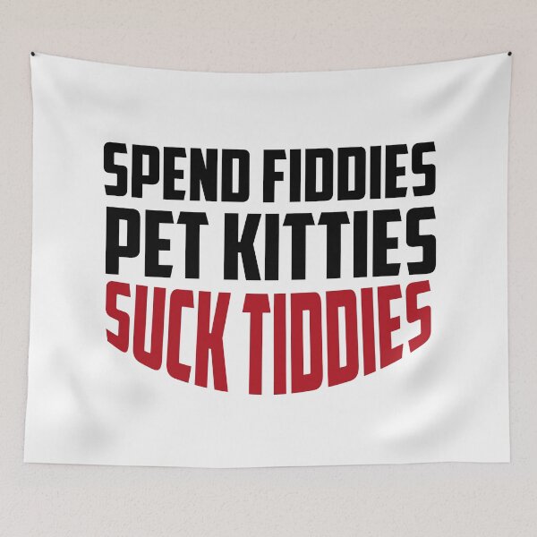 Item preview, Spend Fiddies Pet Kitties Suck Tiddies  designed and sold by ussastore.