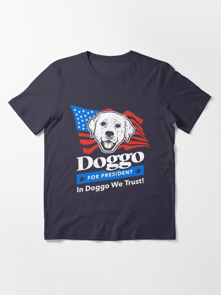 Alternate view of Doggo For President Essential T-Shirt