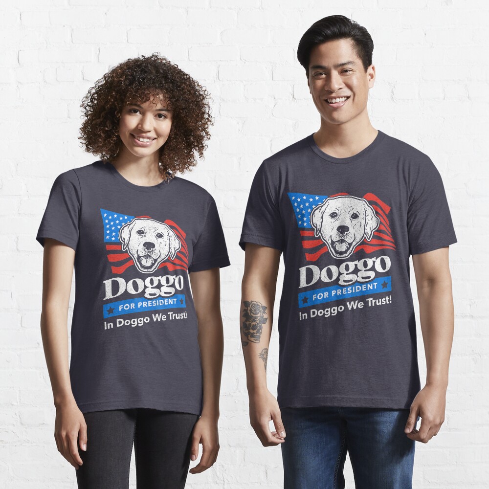 Doggo For President Essential T-Shirt