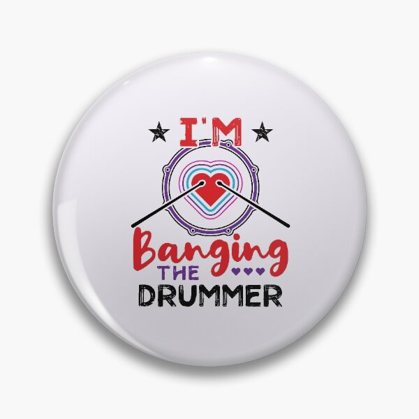 Item preview, I'm Banging the Drummer Funny Wife Girlfriend designed and sold by jaygo.