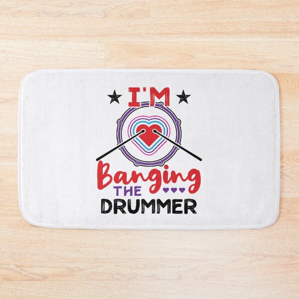 Item preview, I'm Banging the Drummer Funny Wife Girlfriend designed and sold by jaygo.