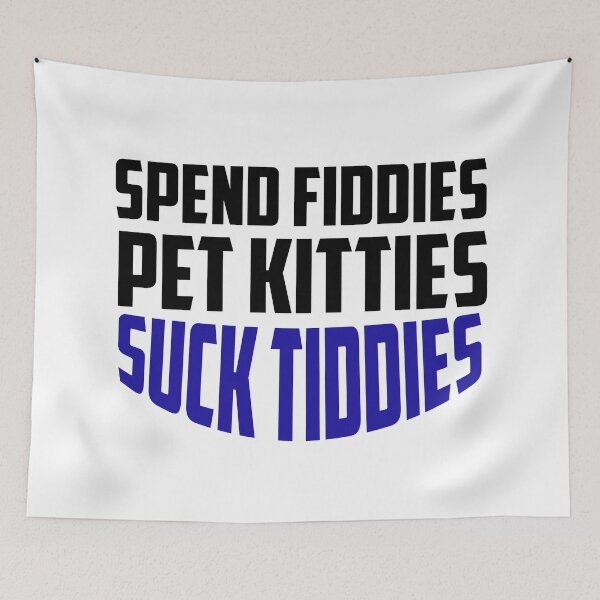 Item preview, Spend Fiddies Pet Kitties Suck Tiddies  designed and sold by ussastore.