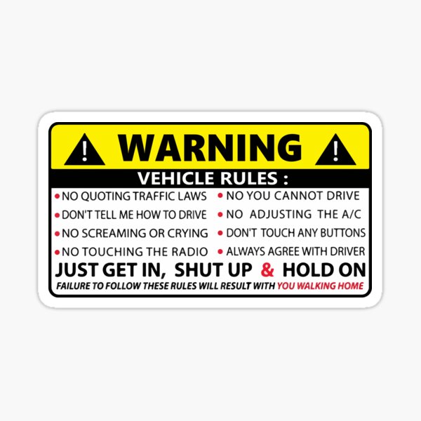 WARNING Vehicle Rules Instructions Safety Funny Adhesive Sticker