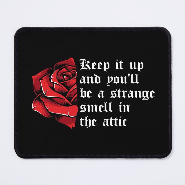 Item preview, Keep it up and You'll be a Strange Smell in the Attic designed and sold by kindxinn.
