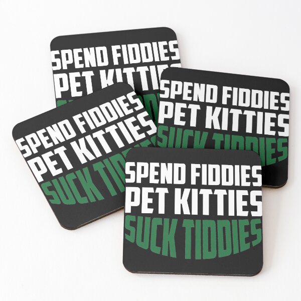 Item preview,  Spend Fiddies Pet Kitties Suck Tiddies  designed and sold by ussastore.