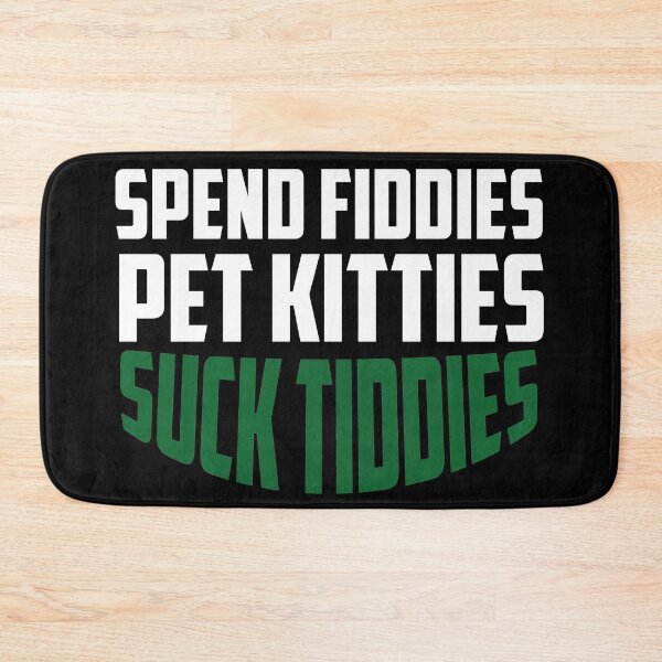 Item preview,  Spend Fiddies Pet Kitties Suck Tiddies  designed and sold by ussastore.