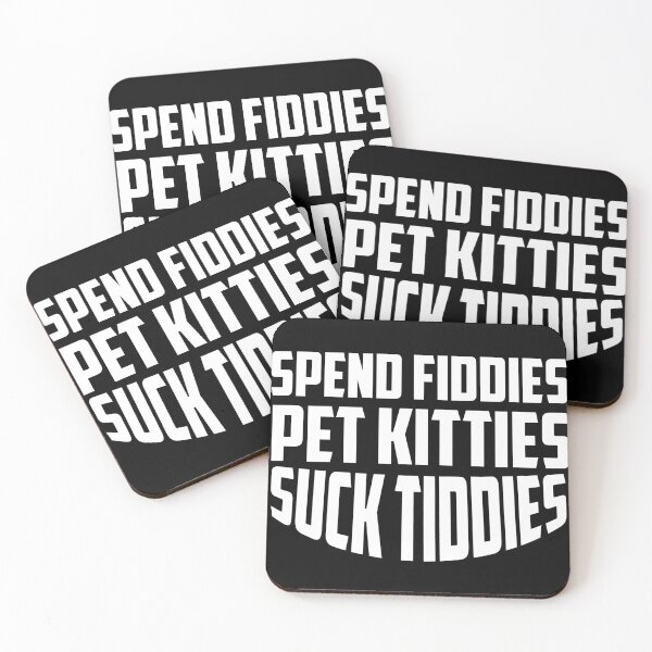 Item preview,  Spend Fiddies Pet Kitties Suck Tiddies  designed and sold by ussastore.