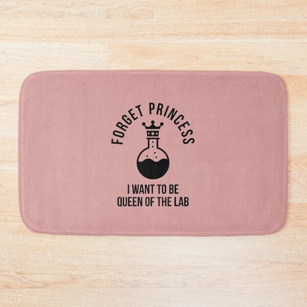 Item preview, Forget Princess, I Want to be Queen Of The Lab - Funny lab Technician designed and sold by Theleochick.