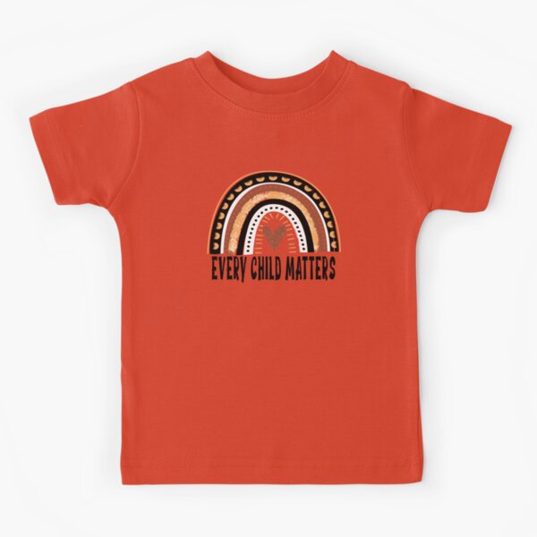 every child matters kids shirt, every child matters, orange shirt day, orange shirt, Canada Indigenous Children, Canadian, Indigenous Children Kids T-Shirt