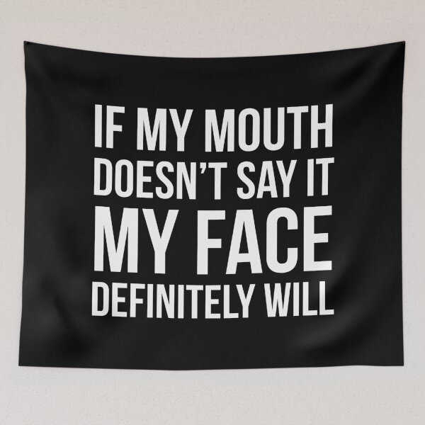 Item preview, If My Mouth Doesn't Say It designed and sold by evokearo.