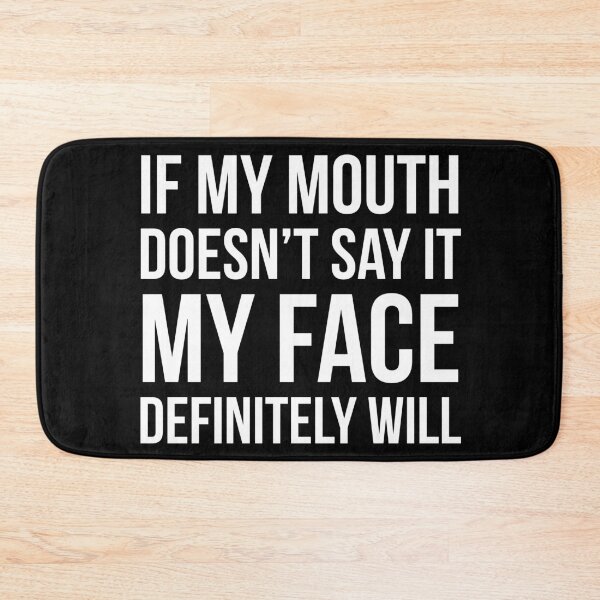 Item preview, If My Mouth Doesn't Say It designed and sold by evokearo.