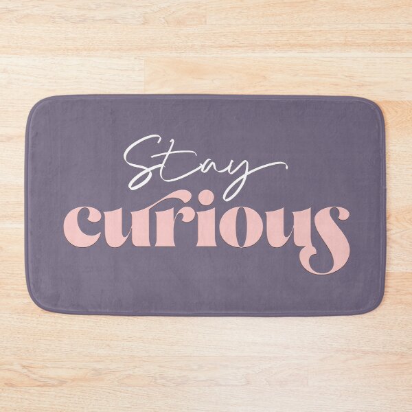 Item preview, Stay curious designed and sold by squishyrainbow.