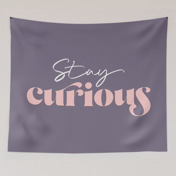 Item preview, Stay curious designed and sold by squishyrainbow.