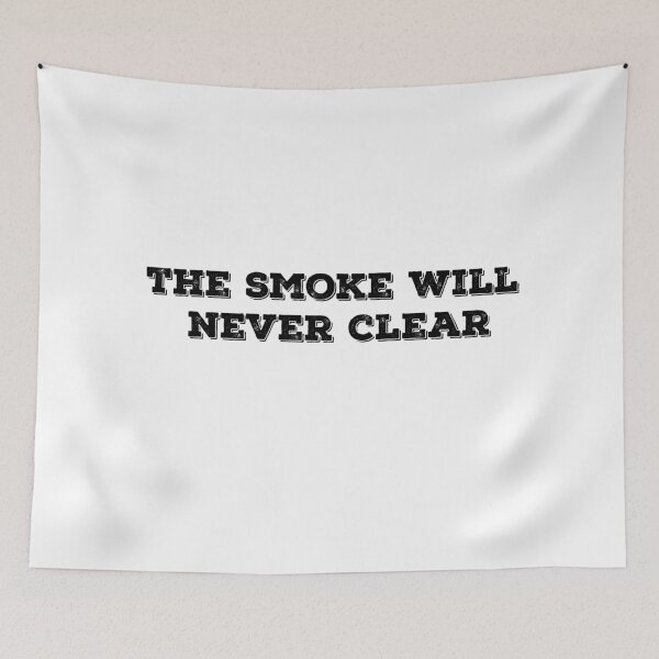 Item preview, The Smoke Will Never Clear designed and sold by Ilustrats.