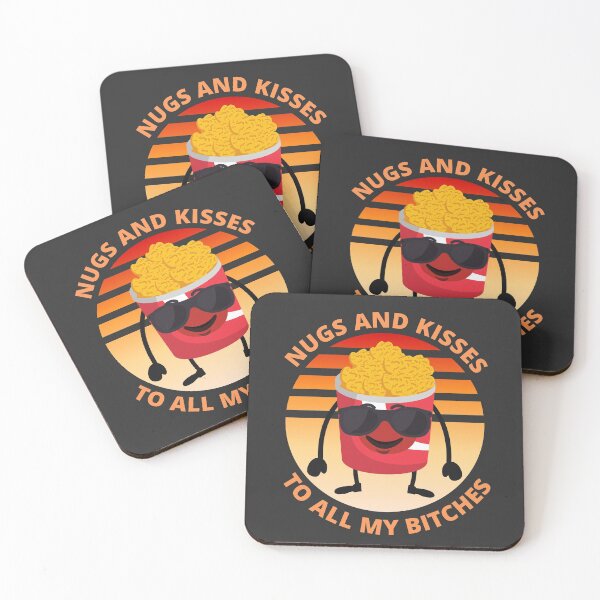 Item preview, Nugs And Kisses To All My B.itches - Funny saying  designed and sold by SweetbeStore.