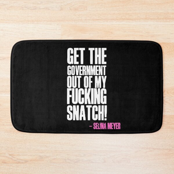 Item preview, Get the government out of my snatch! designed and sold by HROC.