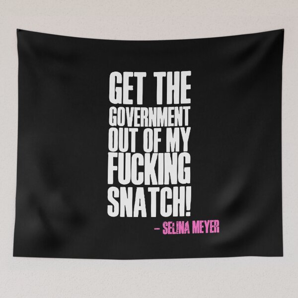 Item preview, Get the government out of my snatch! designed and sold by HROC.