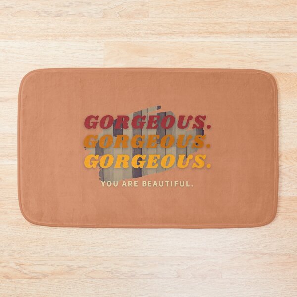 Item preview,  GORGEOUS YOU ARE BEAUTIFUL designed and sold by gabbygeorgechen.