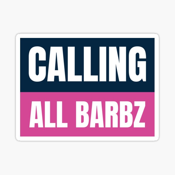Calling All Barbz Sticker