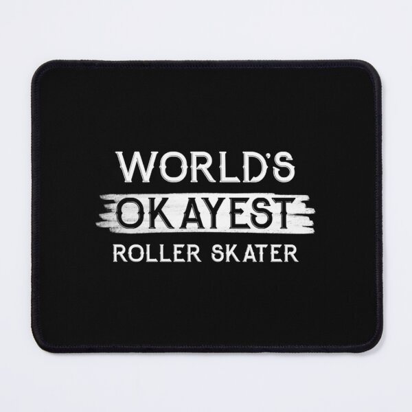 Item preview, World's Okayest Roller Skater | Perfect Gift designed and sold by charlotteri.
