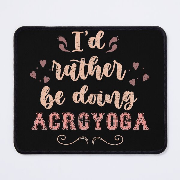 Item preview, Id rather be doing acroyoga for acroyoga enthusiasts  designed and sold by JokeGysen.