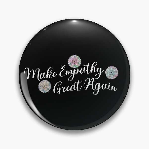 Item preview, Make Empathy Great Again designed and sold by superdumb70.