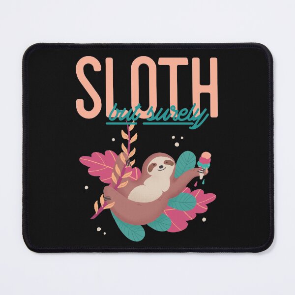 Item preview, Sloth but surely designed and sold by AlexF90.