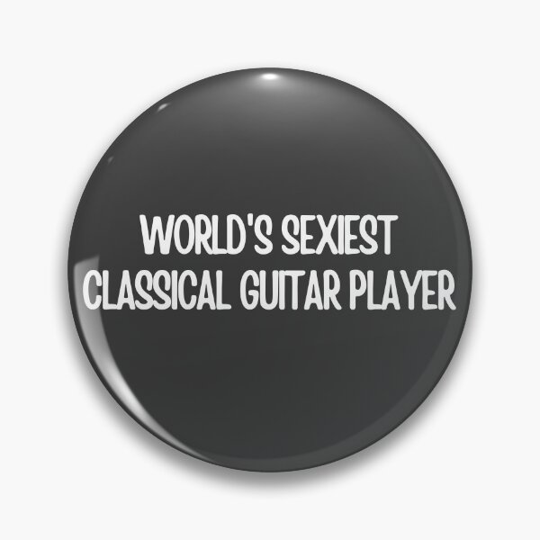 Item preview, Worlds Sexiest Classical Guitar Player designed and sold by choceclairs.
