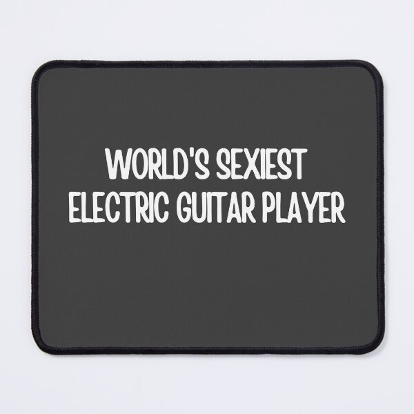 Item preview, Worlds Sexiest Electric Guitar Player designed and sold by choceclairs.