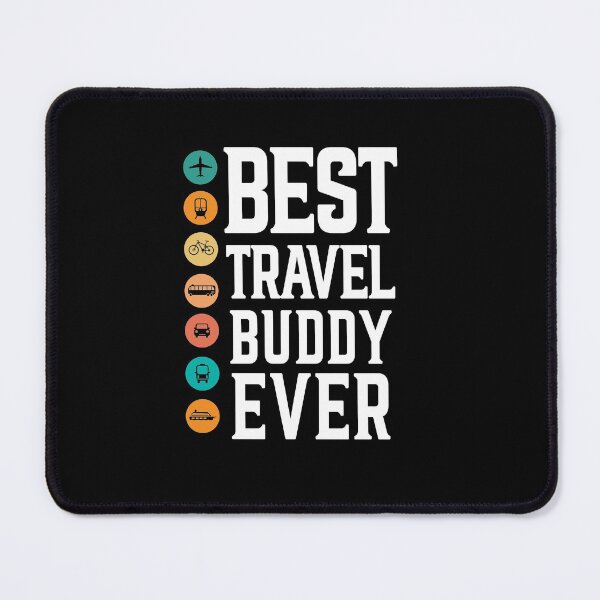 Item preview, best travel buddy ever,lets go somewhere designed and sold by plussorn.