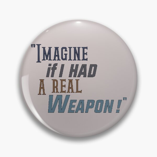 Item preview, "IMAGINE IF I HAD A REAL WEAPON !" THE BEST QUALITY OF STICKERS & T-SHIRT designed and sold by thechamppainter.