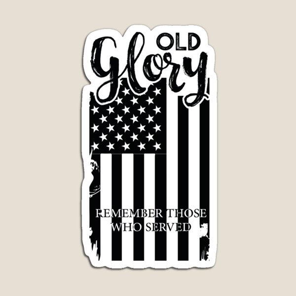 old glory remember those who served sticker Magnet