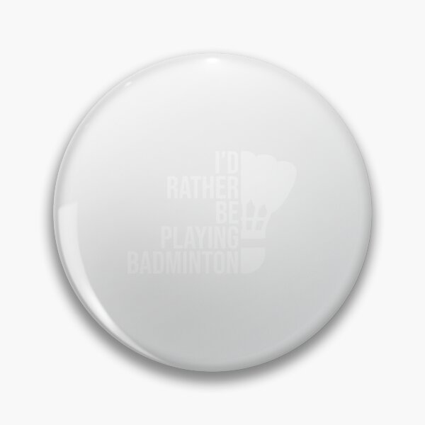 Item preview, I'd rather be playing badminton| Perfect Gift|Badminton gift designed and sold by janusisu.