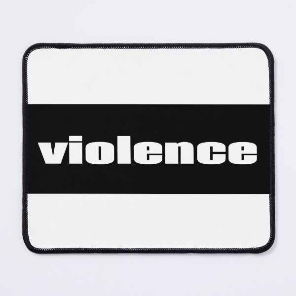 Item preview, Violence designed and sold by GoodVibesWX9.