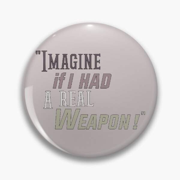 Item preview, "IMAGINE IF I HAD A REAL WEAPON !" THE BEST QUALITY OF STICKERS & T-SHIRT designed and sold by thechamppainter.