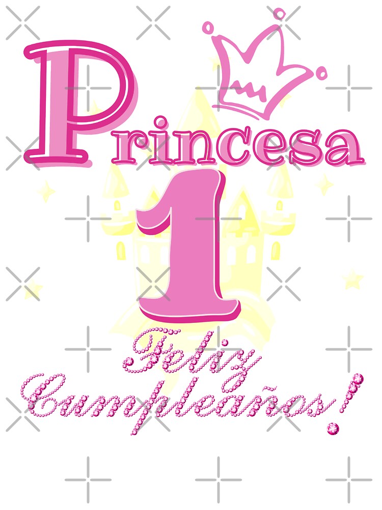 Princesa 1 Feliz Cumpleanos  Princess Happy Birthday 1 in Spanish