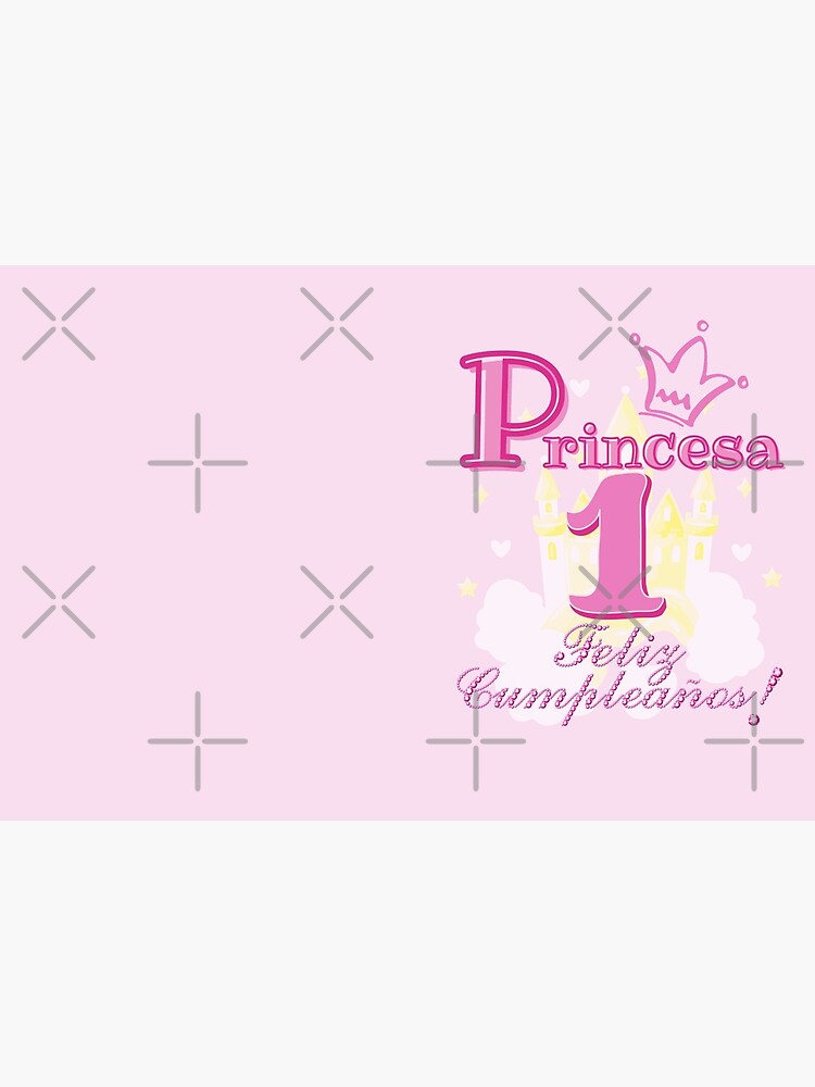 Princesa 1 Feliz Cumpleanos  Princess Happy Birthday 1 in Spanish