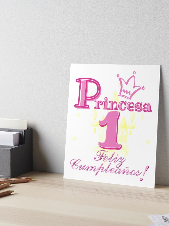 Princesa 1 Feliz Cumpleanos  Princess Happy Birthday 1 in Spanish