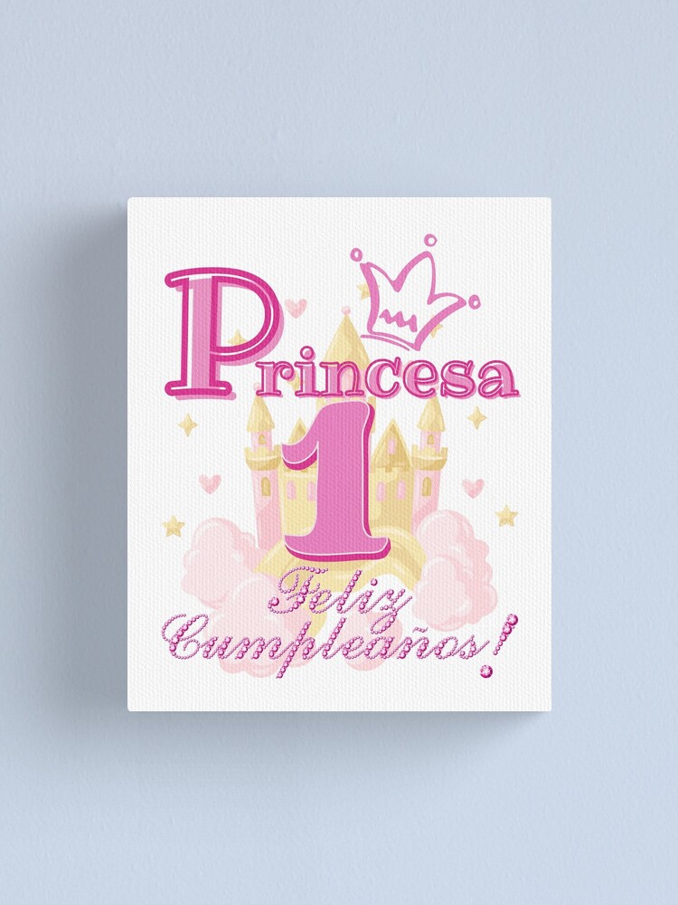 Princesa 1 Feliz Cumpleanos  Princess Happy Birthday 1 in Spanish