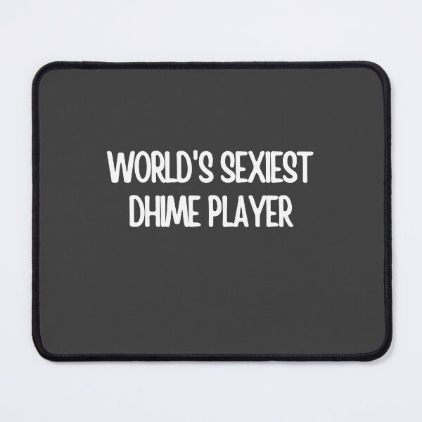 Item preview, Worlds Sexiest Dhime Player designed and sold by choceclairs.