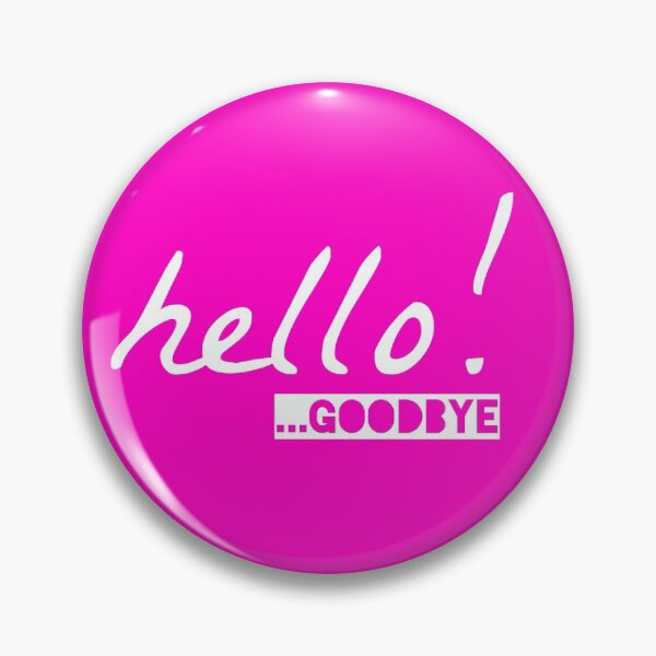 Item preview, Hello!  ...Goodbye designed and sold by Vividy.